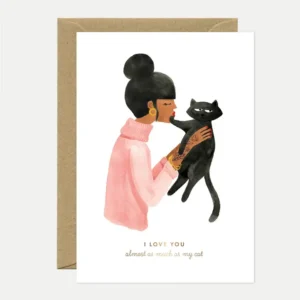 ALL THE WAYS TO SAY | Tarjeta de Felicitación con sobre - Much As My Cat